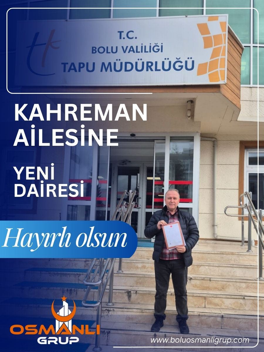 KAHREMAN AİLESİNE YENİ DAİRESİ HAYIRLI OLSUN.
